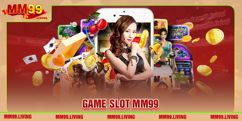 game-slot-mm99-thoa-man-dam-me-san-jackpot-khung